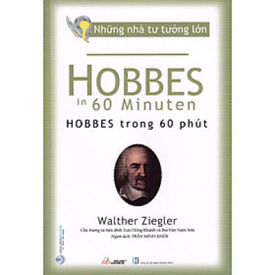 Những Nhà Tư Tưởng Lớn - Hobbes Trong 60 Phút