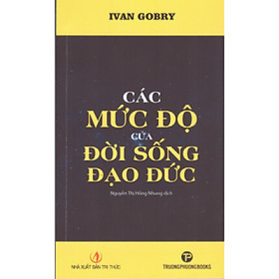 Ivan Gobry - Các mức độ của đời sống đạo đức