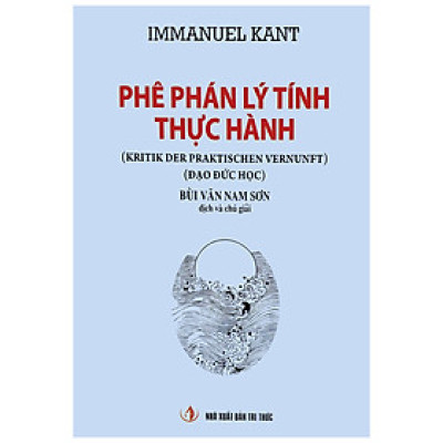 Phê Phán Lý Tính Thực Hành (Đạo Đức Học)(Tái Bản 2020)