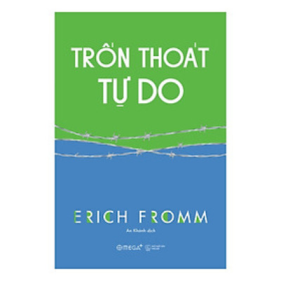 Trốn Thoát Tự Do - Erich Fromm