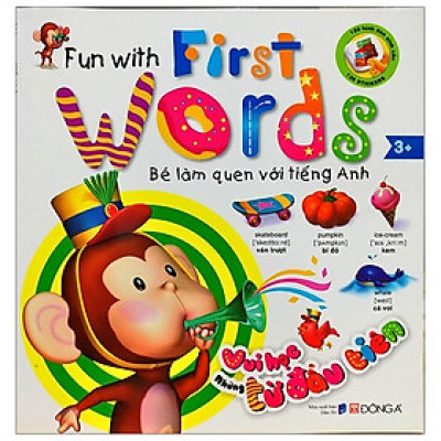 Bé Làm Quen Tiếng Anh - Vui Học Từ Đầu Tiên (Tái Bản)