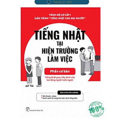 Tiếng Nhật Tại Hiện Trường Làm Việc - Phần Cơ Bản