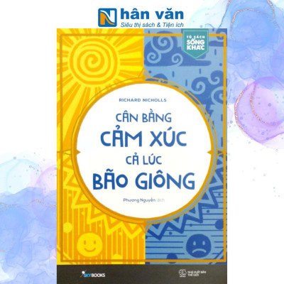 Cân Bằng Cảm Xúc, Cả Lúc Bão Giông