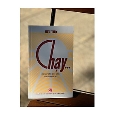 CHẠY... – Tiểu phẩm báo chí