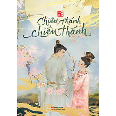 [HOT] Chiêu Thánh, Chiêu Thánh – Tiểu thuyết lấy cảm hứng lịch sử hấp dẫn nhất 2025 – Tác giả Inako