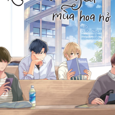 Sách - Rắc Rối Tình Yêu Mùa Hoa Nở - Tặng Kèm Postcard Hai Mặt + Standee Giấy Bế Hình + Clearcard