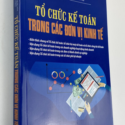 Tổ chức kế toán trong các đơn vị kinh tế
