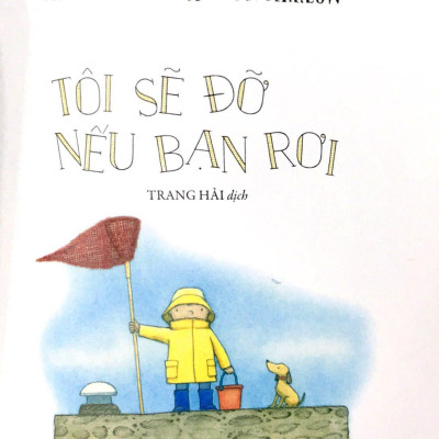 Tôi Sẽ Đỡ Nếu Bạn Rơi (Tái Bản)