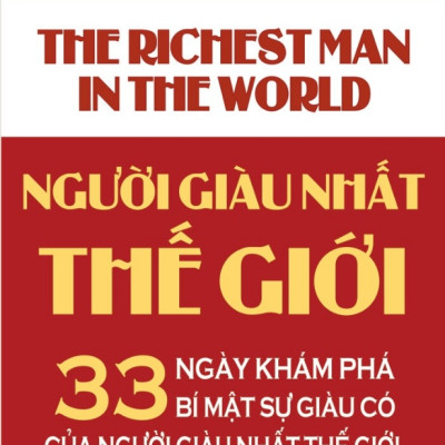 Combo Người Giàu Nhất Thế Giới + Làm Chủ Cuộc Chơi Về Tiền (SB) (Bộ 2 Cuốn)
