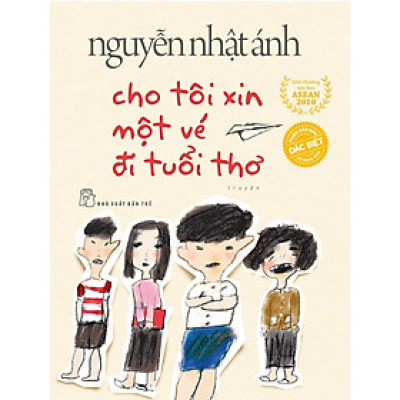 Truyện của Nguyễn Nhật Ánh - Cho tôi xin một vé đi tuổi thơ - Bản đặc biệt BC