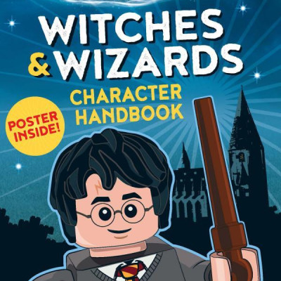 Witches and Wizards Character Handbook (LEGO Harry Potter) (LEGO Wizarding World of Harry Potter)