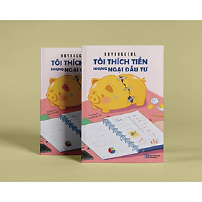Sách - Tôi Thích Tiền Nhưng Ngại Đầu Tư - Lightbooks