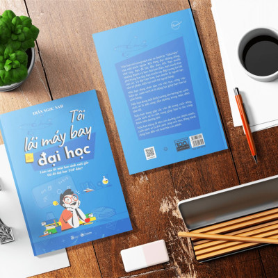 Tôi Lái Máy Bay Đến Đại Học - Làm Sao Để Một Học Sinh Mất Gốc Thi Đỗ Đại Học Top Đầu? - THA