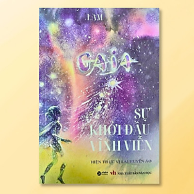 GAIA: Sự Khởi Đầu Vĩnh Viễn (Lam) - Bản Quyền