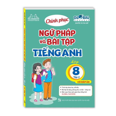 Sách - Combo 2c global success - Chinh Phục Ngữ Pháp Và Bài Tập Tiếng Anh Lớp 8 (t1+t2) (có đáp án)