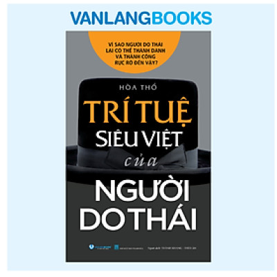 Trí Tuệ Siêu Việt Của Người Do Thái - Vanlangbooks