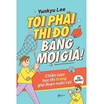 Sách - Tôi Phải Thi Đỗ Bằng Mọi Giá 149K