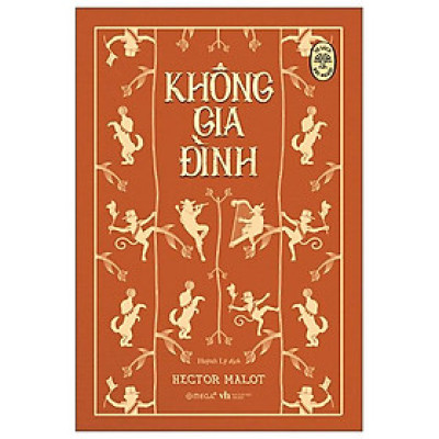 Tủ Sách Đời Người: Không Gia Đình