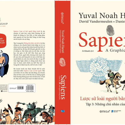 SAPIENS: LƯỢC SỬ LOÀI NGƯỜI BẰNG TRANH - Tập 3 - Bản Quyền