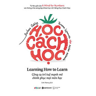 Học Cách Học - Cách Thành Công Ở Trường Mà Không Cần Quá Nhiều Thời Gian 