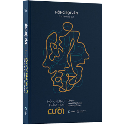 Cuốn sách: Hội Chứng Trầm Cảm Cười: Đằng Sau Nụ Cười Hạnh Phúc Là Những Nỗi Đau