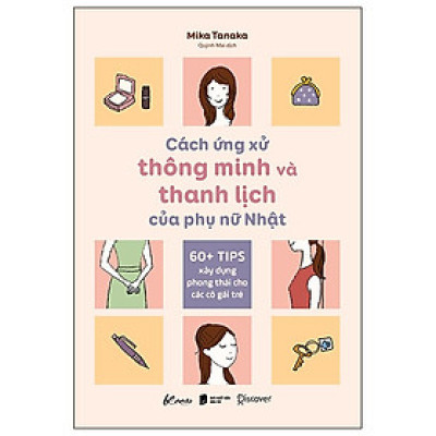 Cách Ứng Xử Thông Minh Và Thanh Lịch Của Phụ Nữ Nhật