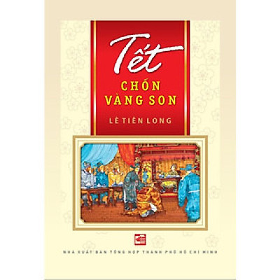 Tết Chốn Vàng Son