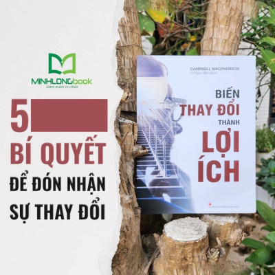 Sách: Biến Thay Đổi Thành Lợi Ích