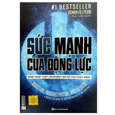 Sức Mạnh Của Động Lực - Nghệ Thuật Vượt Lên Những Cám Dỗ Của Cuộc Sống (Tặng kèm Bookmark PL)