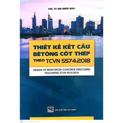 Thiết Kế Kết Cấu Bê Tông Cốt Thép Theo TCVN 5574-2018