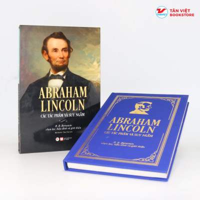 DELUXE BOOKS- ABRAHAM LINCOLN – Các Tác Phẩm Và Suy Ngẫm