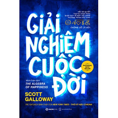 Giải nghiệm cuộc đời - Tác giả Scott Galloway