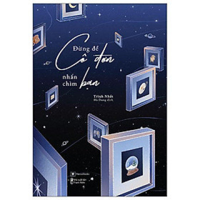 Đừng Để Cô Đơn Nhấn Chìm Bạn