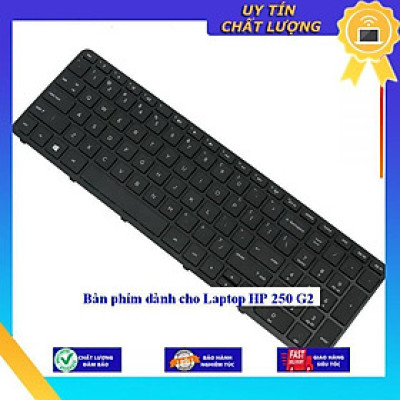 Bàn phím dùng cho Laptop HP 250 G2 - Hàng Nhập Khẩu New Seal