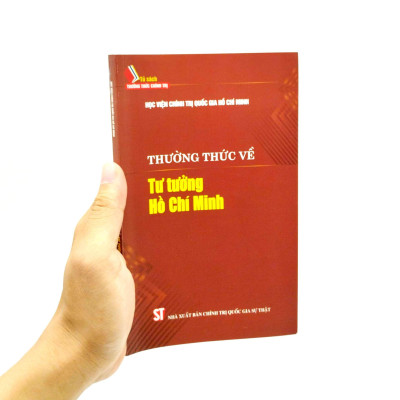 Tủ Sách Thường Thức Chính Trị - Thường Thức Về Tư Tưởng Hồ Chí Minh