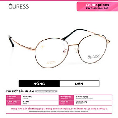 Gọng kính titanium 1045 thời trang nam nữ siêu nhẹ siêu bền OURESS