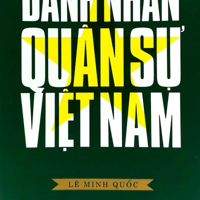 Danh Nhân Quân Sự Việt Nam (Tái Bản 2020)