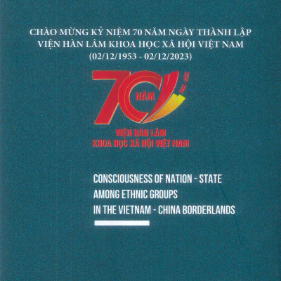 Ý Thức Quốc Gia - Dân Tộc Ở Các Dân Tộc Vùng Biên Giới Việt Nam - Trung Quốc (Sách chuyên khảo) - Nguyễn Thị Thanh Bình, Vương Xuân Tình (Đồng chủ biên)