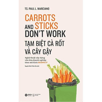 Sách - Tạm biệt cà rốt và cây gậy (Tái bản 2018)