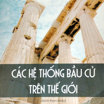 Các Hệ Thống Bầu Cử Trên Thế Giới