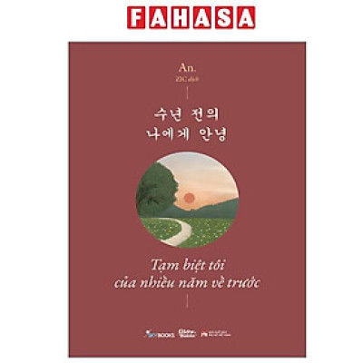 Sách - Tạm Biệt Tôi Của Nhiều Năm Về Trước - 수년 전의 나에게 안녕 - Phiên Bản Song Ngữ Việt-Hàn