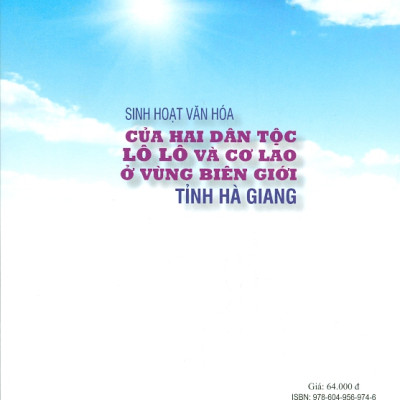 Sinh Hoạt Văn Hóa Của Hai Dân Tộc Lô Lô Và Cơ Lao Ở Vùng Biên Giới Tỉnh Hà Giang