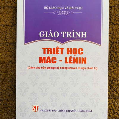 Giáo Trình Triết Học Mác - Lênin (Dành Cho Bậc Đại Học Hệ Không Chuyên Lý Luận Chính Trị)- Bản mới 2024