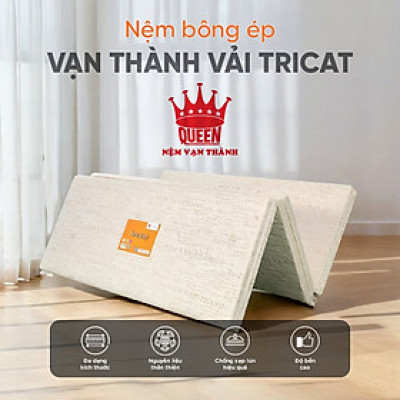 Nệm Bông Ép Vạn Thành Gấp 3 Vải Tricat, Tiện lợi Dễ Gấp  Gọn Bảo Hành 7 Năm