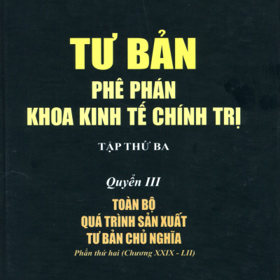 Sách Combo Bộ Tư Bản - Phê Phán Khoa Kinh Tế Chính Trị Các Mác (Karl Marx) ) - Trọn Bộ 4 Quyển