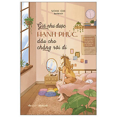 Sách AZ - Giá Như Được Hạnh Phúc, Dẫu Cho Chẳng Rời Đi