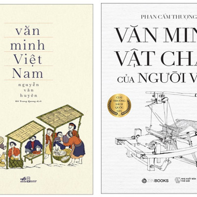 Văn Minh Việt Nam + Văn Minh Vật Chất Của Người Việt
