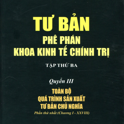 Sách Combo Bộ Tư Bản - Phê Phán Khoa Kinh Tế Chính Trị Các Mác (Karl Marx) ) - Trọn Bộ 4 Quyển