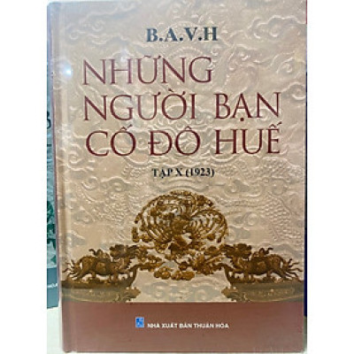 NHỮNG NGƯỜI BẠN CỐ ĐÔ HUẾ Tập 10 (1923)