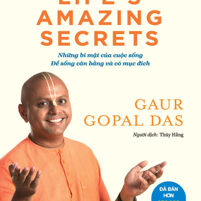 Life’s Amazing Secrets - Những Bí Mật Của Cuộc Sống, Để Sống Cân Bằng Và Có Mục Đích